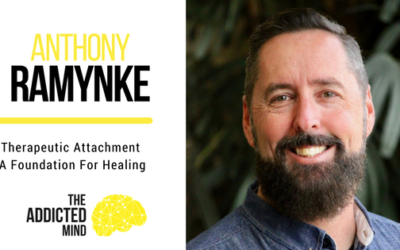 Episode 16 – Therapeutic Attachment – Foundation For Healing with Anthony Ramynke