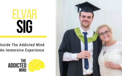 Episode 17 – Inside The Addicted Mind – An Immersive Experience with Elvar Sig