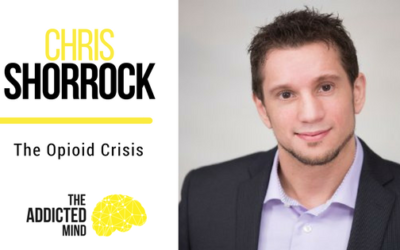 Episode 20 – The Opioid Crisis with Chris Shorrock