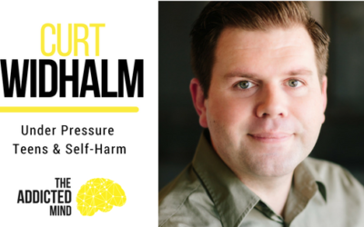 Episode 31 Under Pressure – Teens & Self-Harm with Curt Widhalm