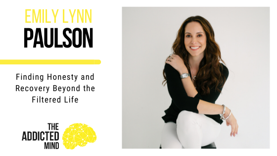 Episode 80 Finding Honesty and Recovery Beyond the Filtered Life with Emily Lynn Paulson