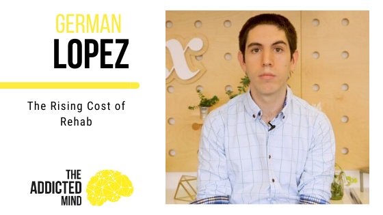 Episode 84 The Rising Cost of Rehab with German Lopez