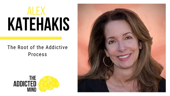 Episode 87 The Root of the Addictive Process with Alex Katehakis