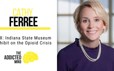 FIX: Indiana State Museum Exhibit on the Opioid Crisis with Cathy Ferree