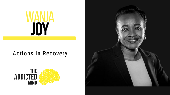 121 Actions in Recovery with Wanja Joy