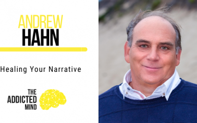 Healing Your Narrative with Andrew Hahn