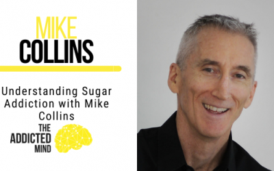 Understanding Sugar Addiction with Mike Collins