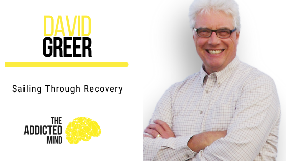 Sailing Through Recovery with David Greer