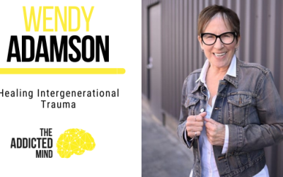 Healing Intergenerational Trauma with Wendy Adamson