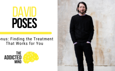 Finding the Treatment That Works for You with David Poses