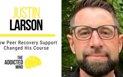 How Peer Recovery Support Changed His Course with Justin Larson
