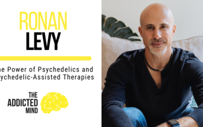 The Power of Psychedelics and Psychedelic-Assisted Therapies with Ronan Levy