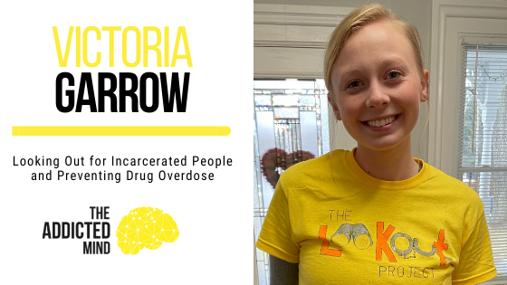 Looking Out for Incarcerated People and Preventing Drug Overdose with Victoria Garrow