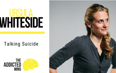 187 – Rebroadcast – Talking Suicide with Ursula Whiteside
