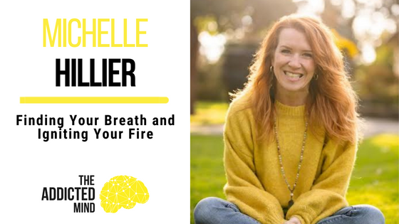 200 Finding Your Breath and Igniting Your Fire with Michelle Hillier