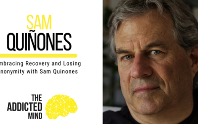 Episode 213: Embracing Recovery and Losing Anonymity with Sam Quinones