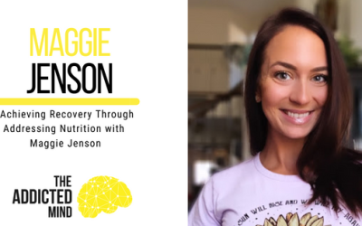 Episode 210: Achieving Recovery Through Addressing Nutrition with Maggie Jenson
