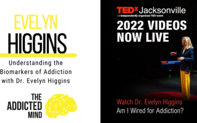 Episode 217: Understanding the Biomarkers of Addiction with Dr. Evelyn Higgins