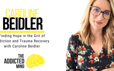 Episode 232: Finding Hope in the Grit of Addiction and Trauma Recovery with Caroline Beidler