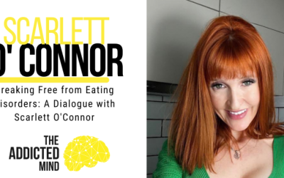 Episode 242: Breaking Free from Eating Disorders: A Dialogue with Scarlett O’Connor