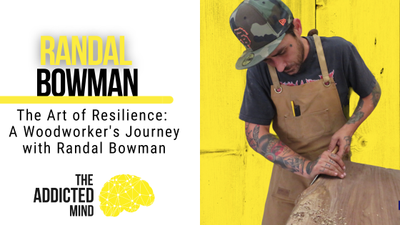 Episode 256: The Art of Resilience: A Woodworker’s Journey with Randal Bowman