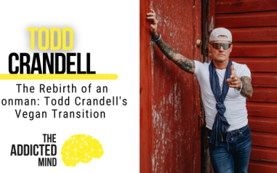 Episode 255: The Rebirth of an Ironman: Todd Crandell’s Vegan Transition