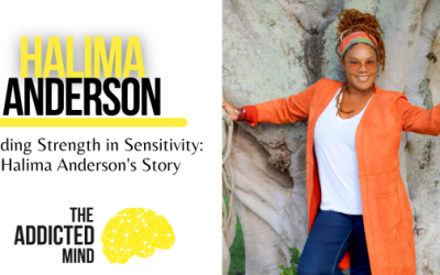 Episode 258: Finding Strength in Sensitivity: Halima Anderson’s Story