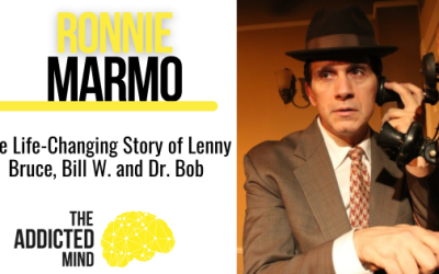 Episode 273: Recovery on Stage: The Life-Changing Story of Lenny Bruce, Bill W. and Dr. Bob