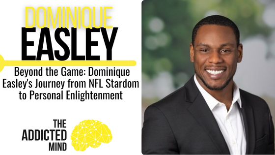 Episode 284: Beyond the Game: Dominique Easley’s Journey from NFL Stardom to Personal Enlightenment