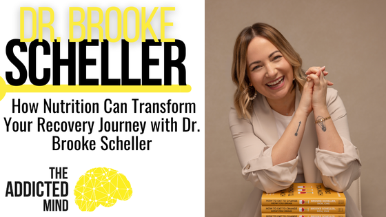 Episode 289: How Nutrition Can Transform Your Recovery Journey with Dr. Brooke Scheller