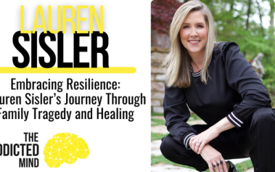 Episode 290: Embracing Resilience: Lauren Sisler’s Journey Through Family Tragedy and Healing