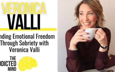 Episode 293: Finding Emotional Freedom Through Sobriety with Veronica Valli