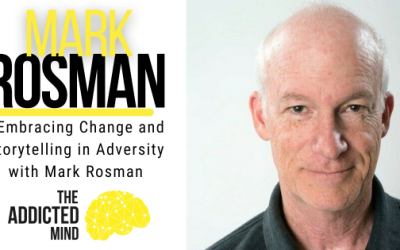 Episode 303: Embracing Change and Storytelling in Adversity with Mark Rosman