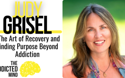 Episode 307: The Art of Recovery and Finding Purpose Beyond Addiction