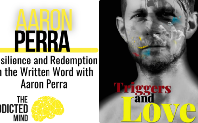 Episode 312: Resilience and Redemption in the Written Word with Aaron Perra
