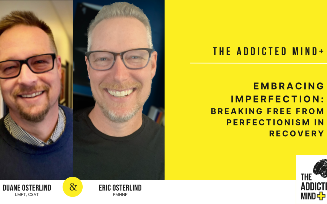 TAM+ Episode 54: Embracing Imperfection: Breaking Free from Perfectionism in Recovery