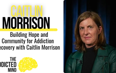 Episode 321: Building Hope and Community for Addiction Recovery with Caitlin Morrison