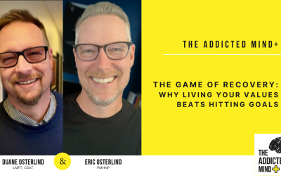 TAM+ EP64 The Game of Recovery: Why Living Your Values Beats Hitting Goals