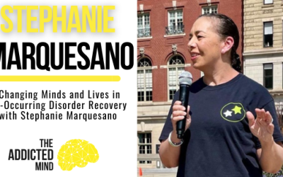 Episode 333: Changing Minds and Lives in Co-Occurring Disorder Recovery with Stephanie Marquesano