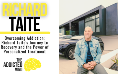 344: Overcoming Addiction: Richard Taite’s Journey to Recovery and the Power of Personalized Treatment