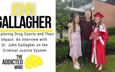 Episode 359: Exploring Drug Courts and Their Impact: An Interview with Dr. John Gallagher on the Criminal Justice System